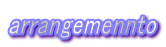 arrangemennto