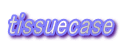 tissuecase